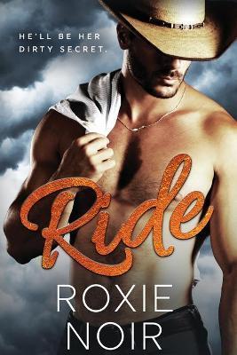 Ride (Large Print): A Cowboy Romance - Roxie Noir