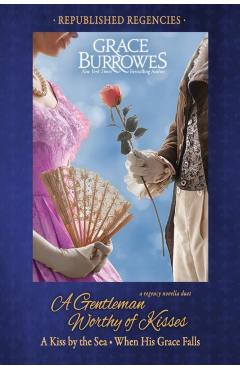 A Gentleman Worthy of Kisses - Grace Burrowes