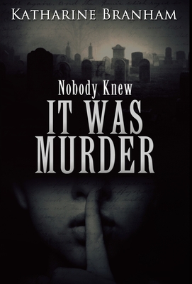 It Was Murder - Katharine Branham