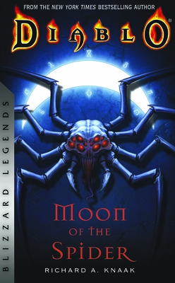 Diablo: Moon of the Spider: Blizzard Legends - Richard A. Knaak