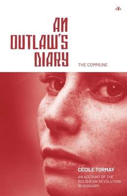 An Outlaw's Diary - Cécile Tormay