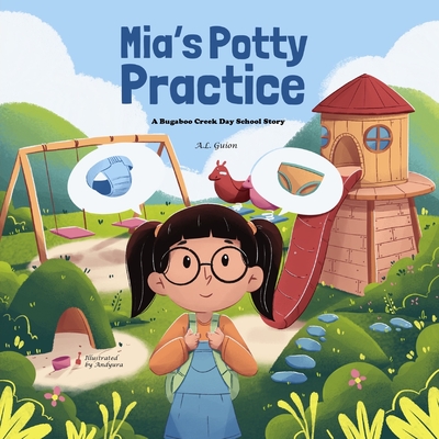Mia's Potty Practice - A. L. Guion