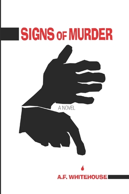 Signs of Murder: A Dana Demeter Mystery - A. F. Whitehouse