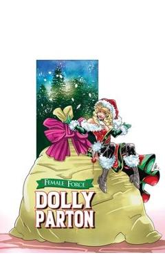 Coperta cărții 'Female Force: Dolly Parton: Bonus Holiday Edition - Michael Frizell'