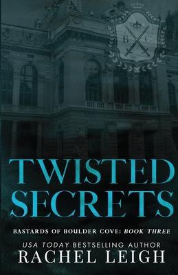 Twisted Secrets - Rachel Leigh