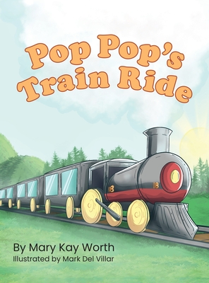 Pop Pop's Train Ride - Mary Kay Worth