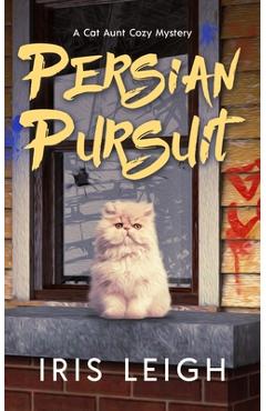Coperta cărții 'Persian Pursuit - Iris Leigh'