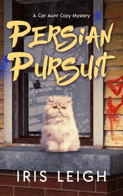 Persian Pursuit - Iris Leigh