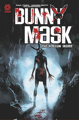 Bunny Mask V2: The Hollow Inside - Paul Tobin
