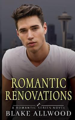 Romantic Renovations - Blake Allwood
