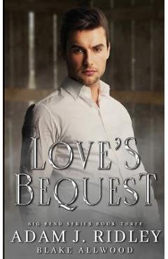Coperta cărții 'Love's Bequest - Adam J. Ridley'