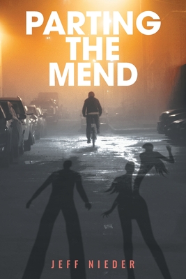 Parting the Mend - Jeff Nieder