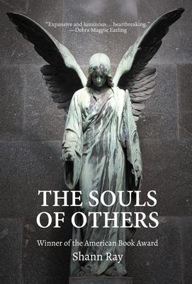 The Souls of Others - Shann Ray