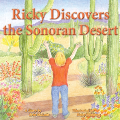 Ricky Discovers the Sonoran Desert - Erin Mclain
