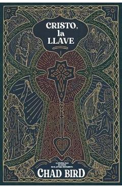 Coperta cărții 'Cristo, la llave: La centralidad de Cristo en el Antiguo Testamento - Chad Bird'