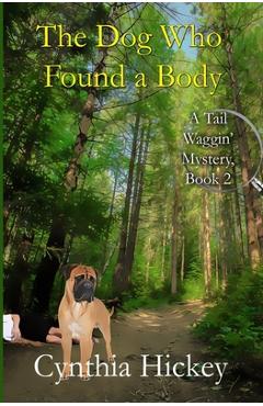 Poza produsului The Dog Who Found a Body - Cynthia Hickey