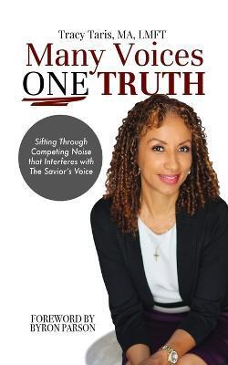 Many Voices, One Truth - Tracy Taris