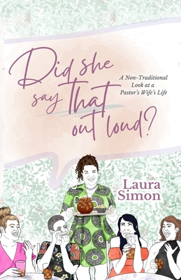 Did She Say That Out Loud? - Laura Simon
