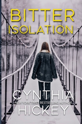 Bitter Isolation - Cynthia Hickey