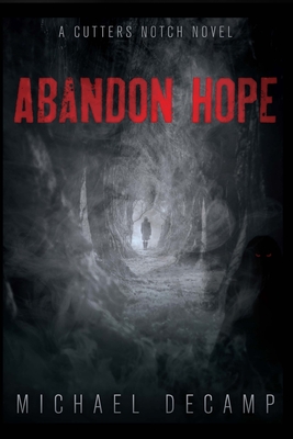 Abandon Hope - Michael Decamp