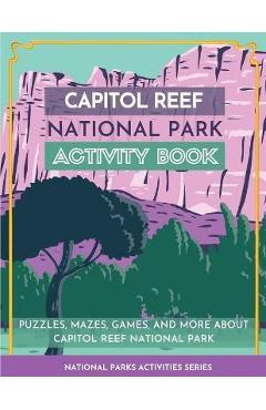 Coperta cărții 'Capitol Reef National Park Activity Book - Little Bison Press'