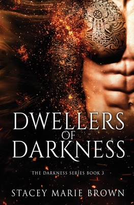 Dwellers Of Darkness - Stacey Marie Brown