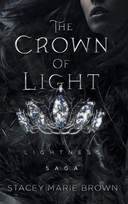 The Crown Of Light - Stacey Marie Brown