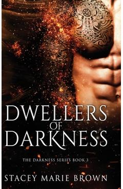 Poza produsului Dwellers of Darkness - Stacey Marie Brown