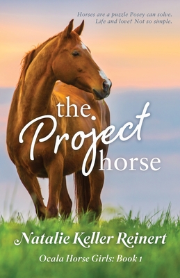 The Project Horse - Natalie Keller Reinert