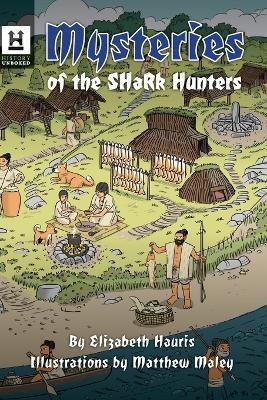 Mysteries of the Shark Hunters: The Jomon - Elizabeth Hauris