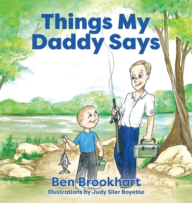 Things My Daddy Says - Ben Brookhart
