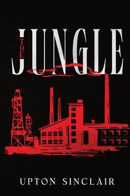 The Jungle - Upton Sinclair