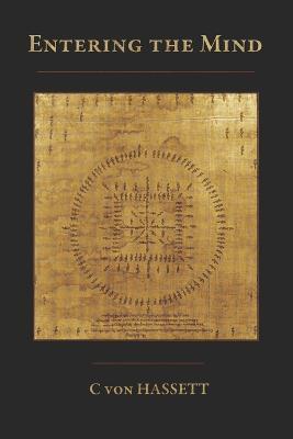 Entering the Mind - C. Von Hassett