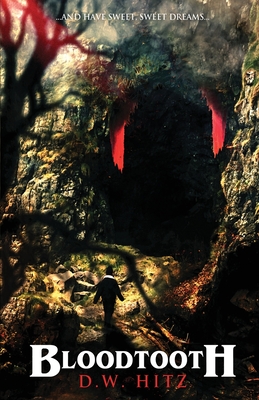 Bloodtooth - D. W. Hitz