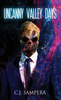 Uncanny Valley Days - C. J. Sampera