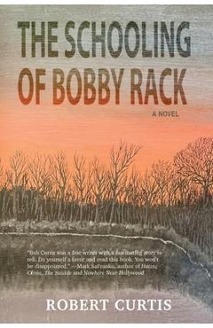 Coperta cărții 'The Schooling of Bobby Rack - Robert Curtis'