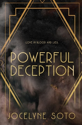 Powerful Deception: Special Edition - Jocelyne Soto