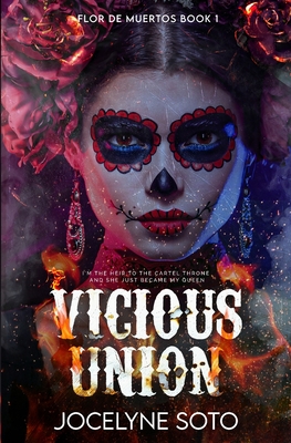 Vicious Union - Jocelyne Soto