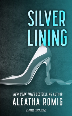 Silver Lining - Aleatha Romig
