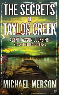 The Secrets of Taylor Creek - Michael Merson