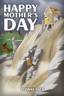 Happy Mother's Day - Yvonne Jack