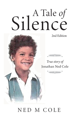 Coperta cărții 'A Tale of Silence - Ned M. Cole'