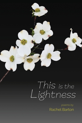 This Is the Lightness - Rachel Barton