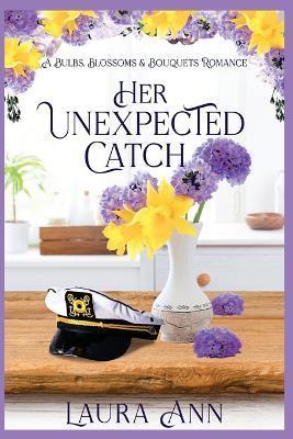 Coperta cărții 'Her Unexpected Catch - Laura Ann'