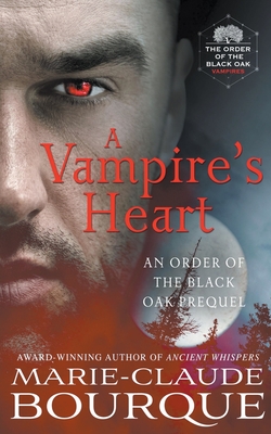 A Vampire's Heart - Marie-claude Bourque