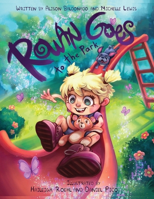 Rowan Goes to the Park - Alison Baldonado