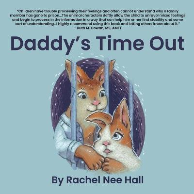 Daddy's Time Out - Rachel Nee Hall