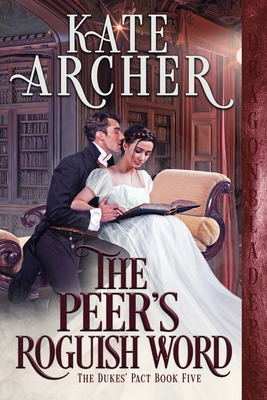 The Peer's Roguish Word - Kate Archer