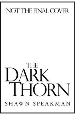 Coperta cărții 'The Dark Thorn - Shawn Speakman'
