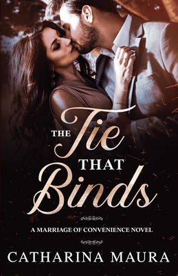 The Tie That Binds - Catharina Maura